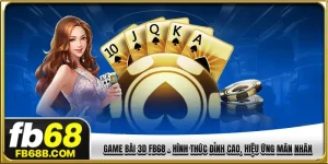 game bài 3d FB68