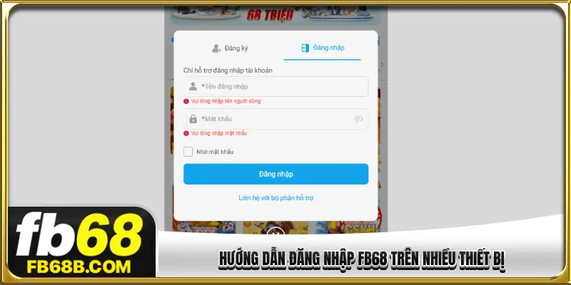 Hướng dẫn đăng nhập FB68 trên nhiều thiết bị